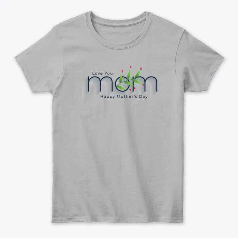 Mother's Day T-Shirt