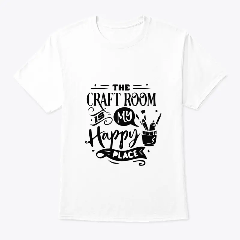 The Craft Room My Happy Place T-Shirt